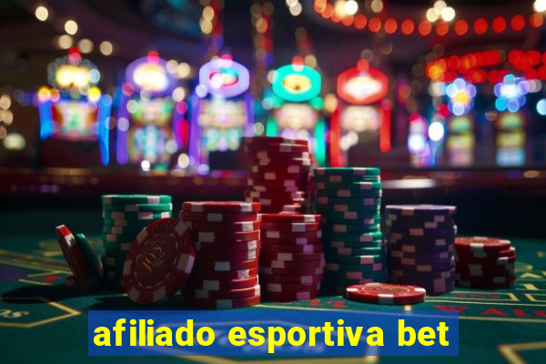 afiliado esportiva bet